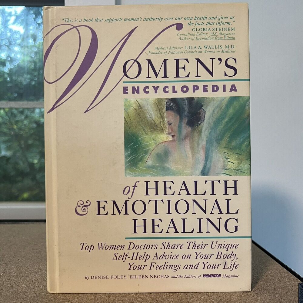 Women's Encyclopedia of Health and Emotional Healing : Top Women Doctors...